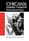 Chicana Feminist Thought Chicana Feminist Thought