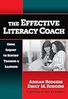 The Effective Literacy Coach by Adrian Rodgers