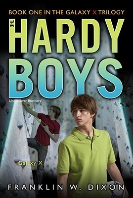 Galaxy X (Hardy Boys: Undercover Brothers, #28; Galaxy X, #1)