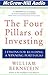 The Four Pillars of Investing: Lessons for Building a Winning Portfolio