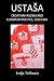 Ustasa: Croatian Fascism an...
