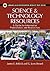 Science and Technology Resources: A Guide for Information Professionals and Researchers (Library and Information Science Text Series)