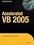 Accelerated VB 2005 by Trey Nash