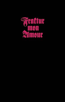 Fraktur mon Amour (Hardcover)