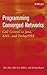 Programming Converged Networks: Call Control in Java, XML, and Parlay/OSA