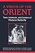 A Vision of the Orient: Tex...