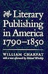 Literary Publishing in America, 1790-1850