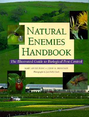 Natural Enemies Handbook: The Illustrated Guide to Biological Pest Control (Paperback)