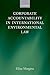 Corporate Accountability in International Environmental Law