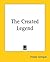 The Created Legend