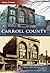 Carroll County, Maryland (Then and Now)