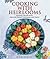 Cooking with Heirlooms: Seasonal Recipes with Heritage-Variety Vegetables and Fruits (CompanionHouse Books)
