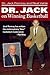 Dr Jack on Winning Basketball