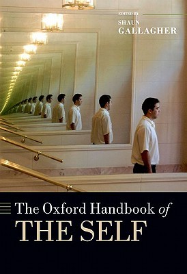 The Oxford Handbook of the Self (Oxford Handbooks)