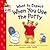 What to Expect When You Use the Potty by Heidi Murkoff What to Expect When You Use the Potty by Heidi Murkoff