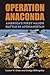 Operation Anaconda: America...