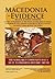 Macedonia-Evidence (Black & White Version) by Well-Known Scholars of Grae...