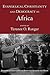 Evangelical Christianity and Democracy in Africa (Evangelical Christianity and Democracy in the Global South)