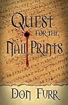 Quest for the Nail Prints by Don Furr
