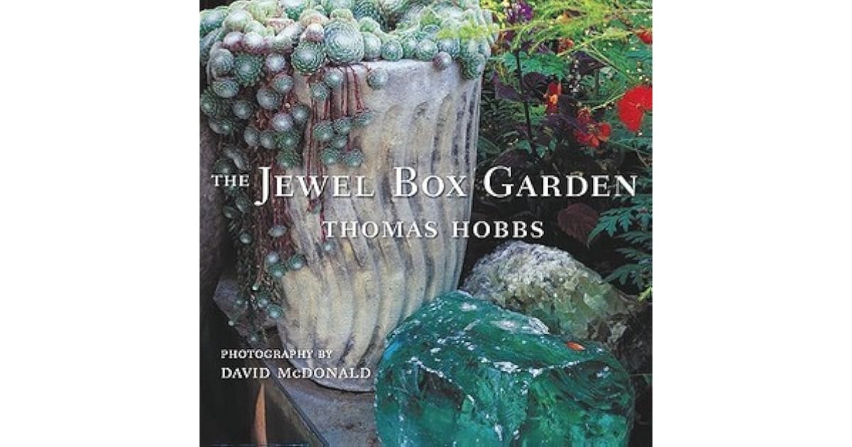 The Jewel Box Garden by Thomas Hobbs