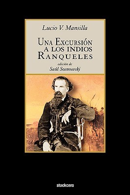 Una excursión a los indios ranqueles (Paperback)