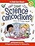 Super Science Concoctions: 50 Mysterious Mixtures for Fabulous Fun