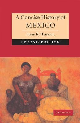 A Concise History Of Mexico 2Ed (Paperback)