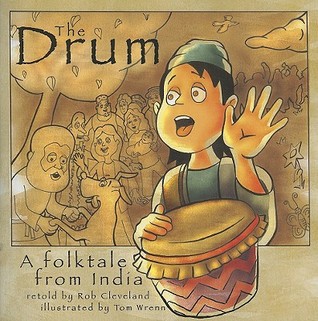 The Drum: A Folktale from India (Story Cove)
