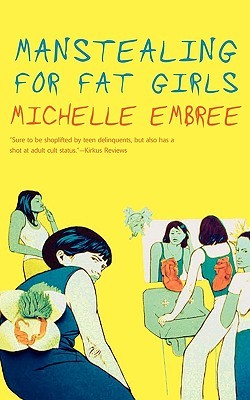 Manstealing for Fat Girls (Paperback)