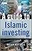 A Guide to Islamic Investing by Brian Kettell
