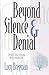 Beyond Silence & Denial: De...