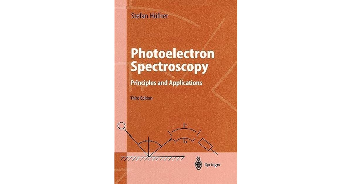 Photoelectron Spectroscopy Principles and Applications by Stefan Hufner