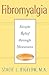 Fibromyalgia: Simple Relief through Movement