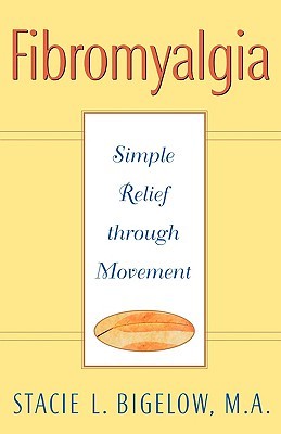 Fibromyalgia: Simple Relief through Movement (Paperback)