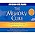 The Memory Cure: How to Protect Your Brain Against Memory Loss and Alzheimer's Disease