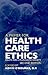 A Primer for Health Care Ethics: Essays for a Pluralistic Society (Not In A Series)