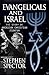 Evangelicals and Israel by Stephen Spector