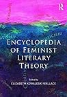 Encyclopedia of Feminist Literary Theory