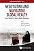 NEGOTIATING AND NAVIGATING GLOBAL HEALTH: CASE STUDIES IN GLOBAL HEALTH DIPLOMACY