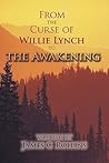From the Curse of Willie Lynch to the Awakening