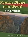 North America (Famous Places of the World)