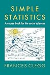 Simple Statistics: A Course Book for the Social Sciences
