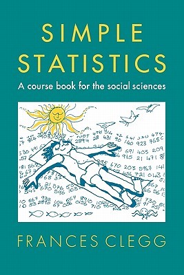 Simple Statistics: A Course Book for the Social Sciences (Paperback)