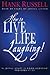 How to Live Life Laughing!
