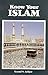 Know Your Islam by Yousuf Lalljee Know Your Islam by Yousuf Lalljee