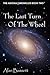 The Last Turn of the Wheel by Alan Bassett