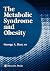 The Metabolic Syndrome and Obesity