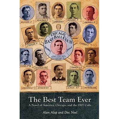 Get The Best Team Ever: A Novel Of America, Chicago, And The 1907 Cubs Pics