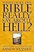 What Does the Bible Really Say About Hell? Wrestling With the Traditional View (Living Issues Discussion, Vol. 2)