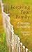 Forgiving Your Family: A Journey to Healing